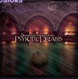 Psykotic Dreams : Songes et Désilusions
